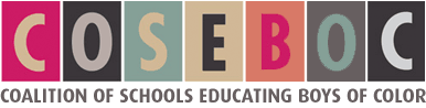 Coalition of Schools Educationg Boys of Color (COSEBOC) Coalition of Schools Educationg Boys of Color (COSEBOC)