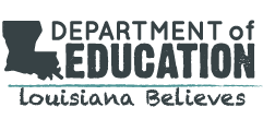 Louisiana Department of Education Louisiana Department of Education
